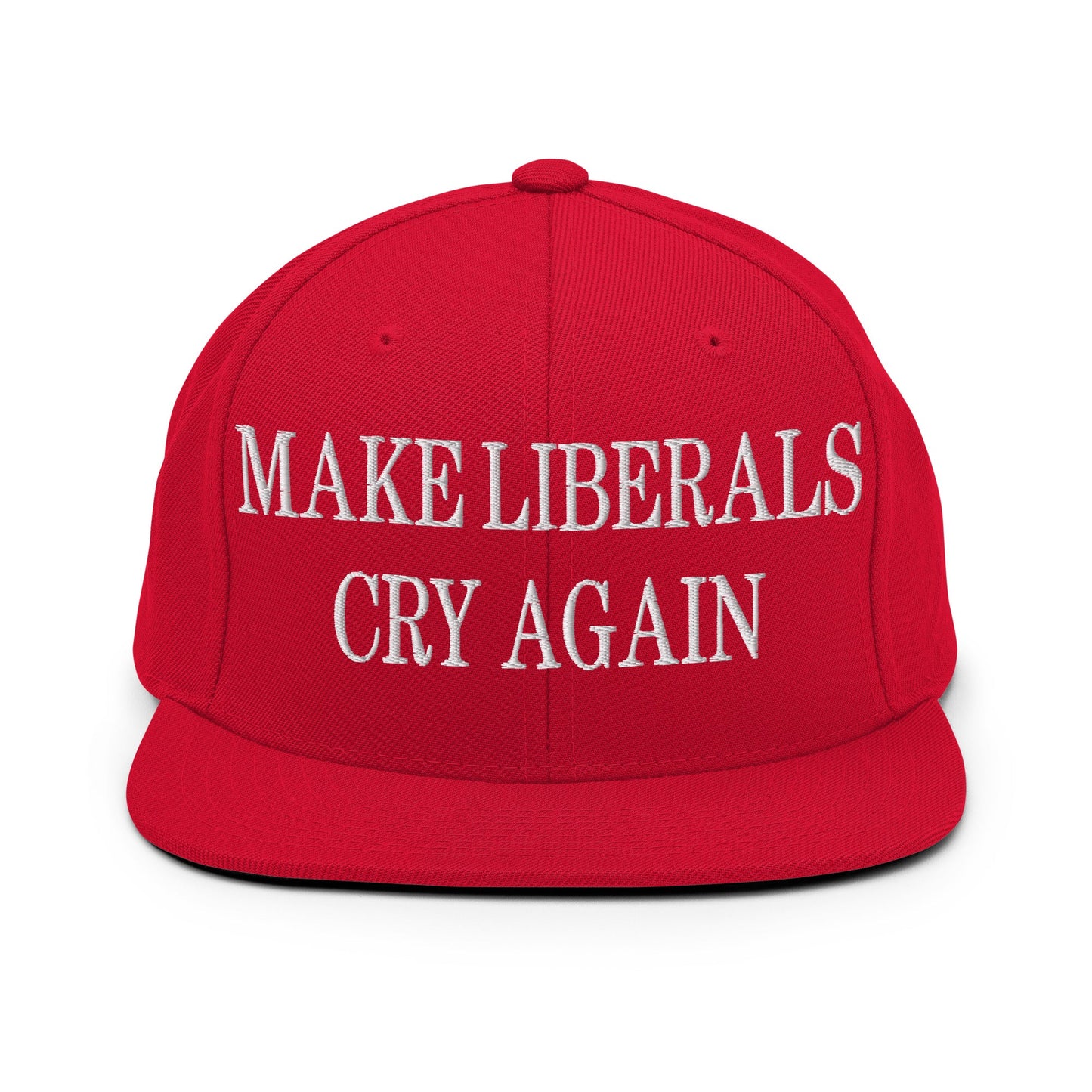 Make Liberals Cry Again Embroidered Flat Bill Brim Snapback Hat Red