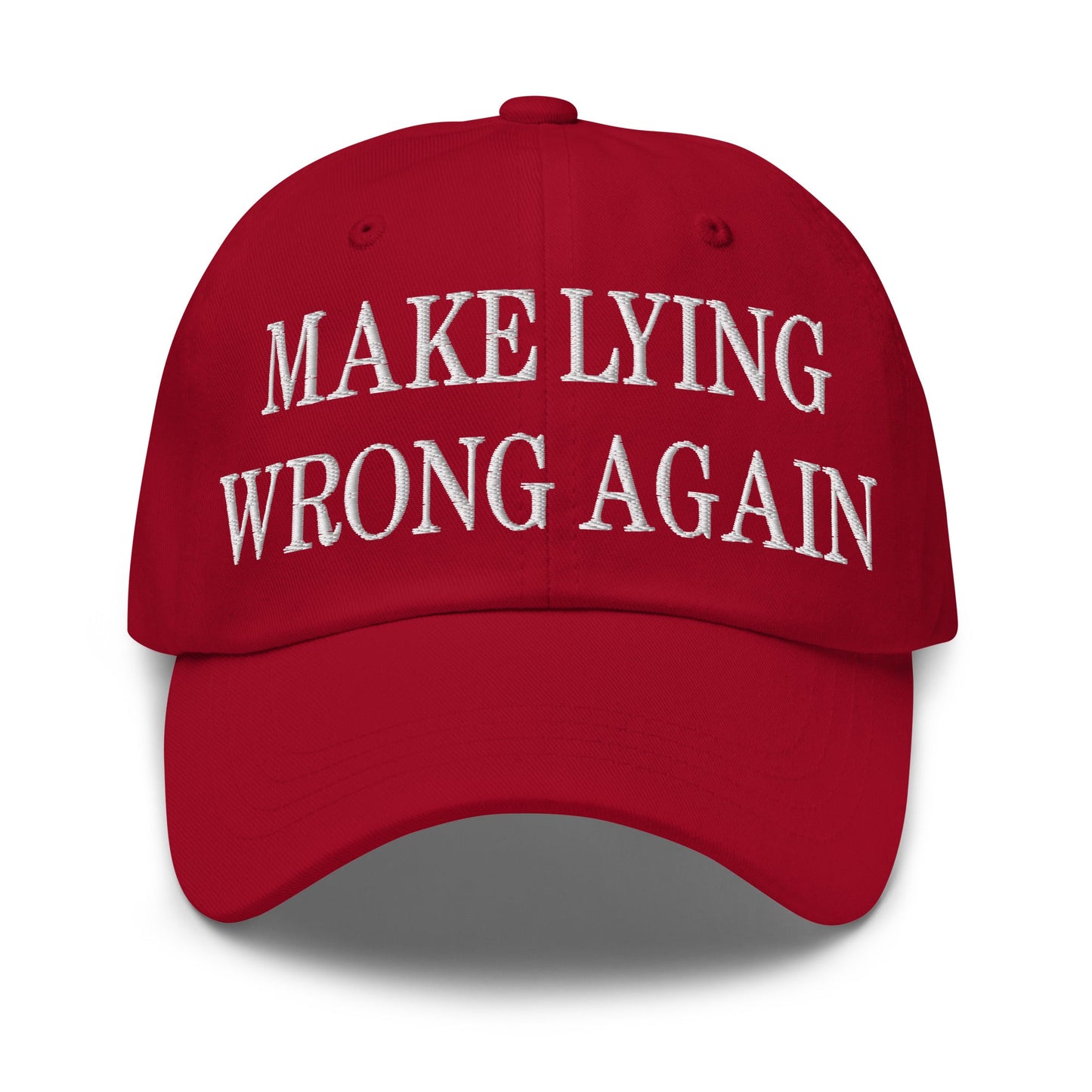 Make Lying Wrong Again Embroidered Dad Hat Cranberry