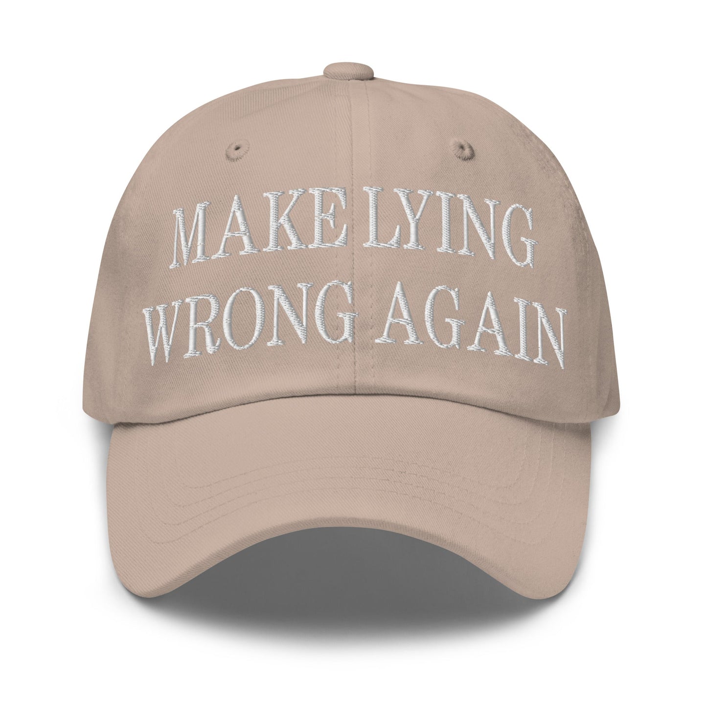 Make Lying Wrong Again Embroidered Dad Hat Stone