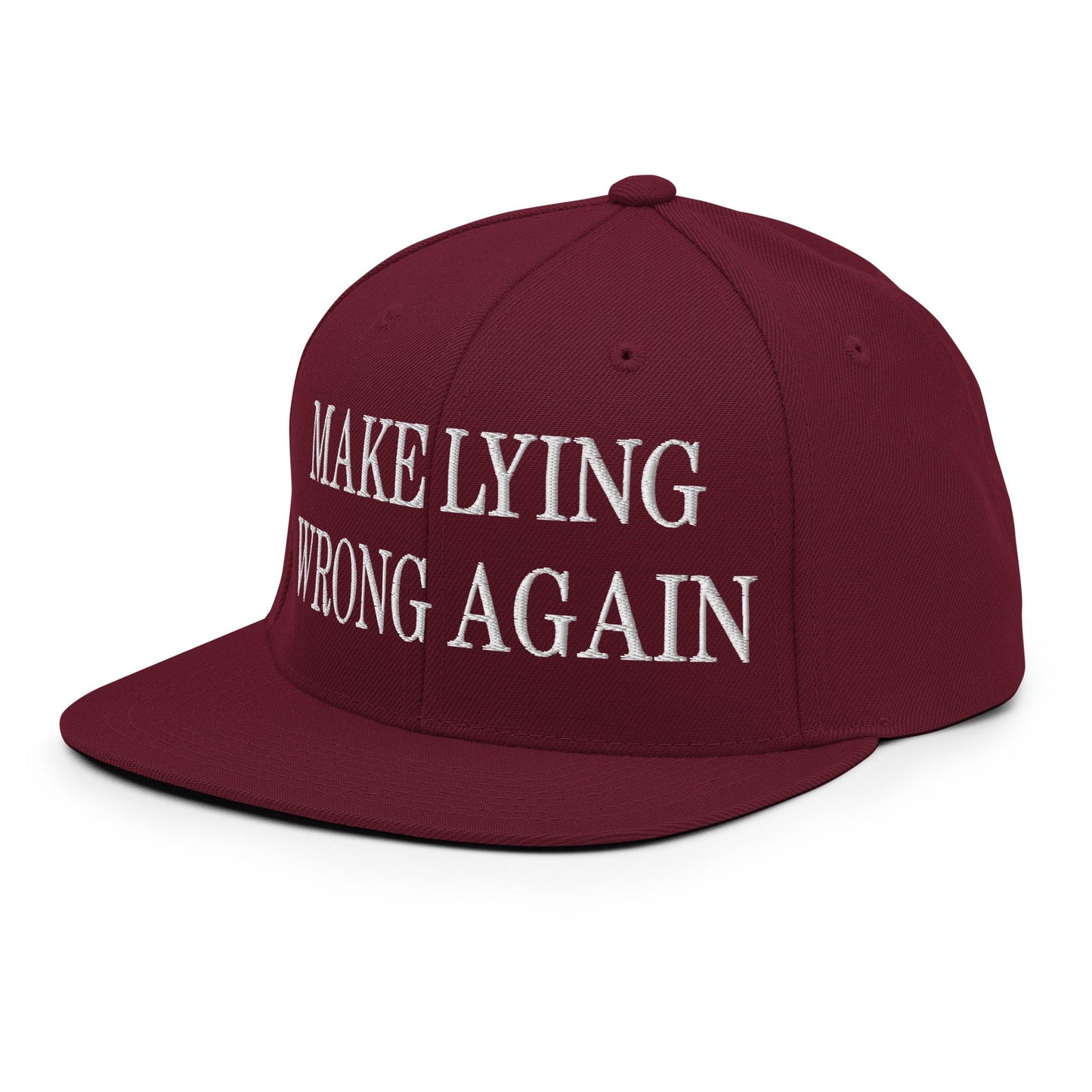 Make Lying Wrong Again Embroidered Flat Bill Brim Snapback Hat Maroon