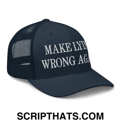 Make Lying Wrong Again Embroidered Mesh Trucker Hat Navy