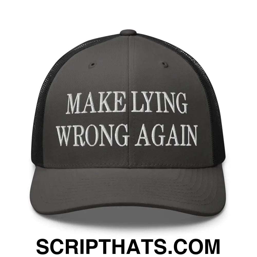 Make Lying Wrong Again Embroidered Mesh Trucker Hat Charcoal Black