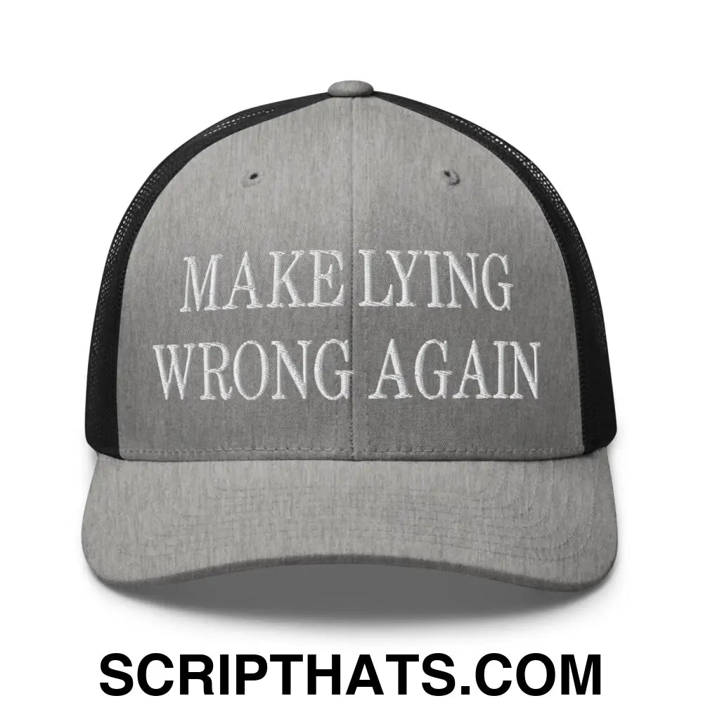 Make Lying Wrong Again Embroidered Mesh Trucker Hat Heather Black