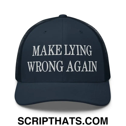 Make Lying Wrong Again Embroidered Mesh Trucker Hat Navy