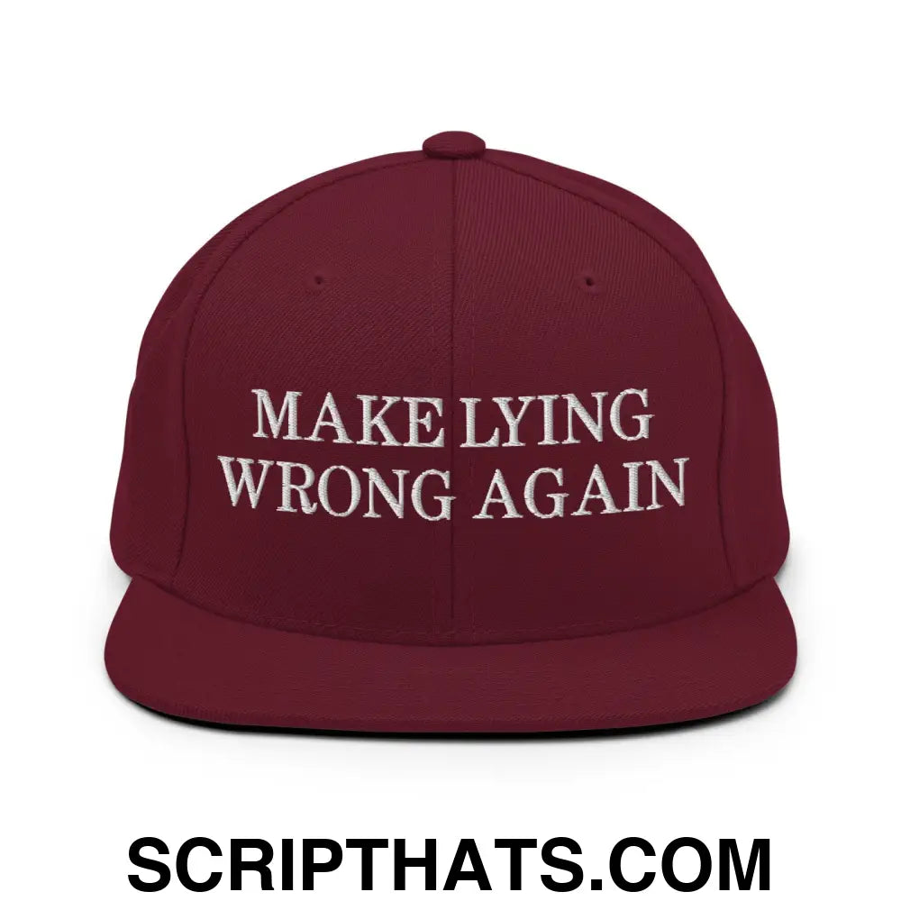 Make Lying Wrong Again Snapback Hat Maroon