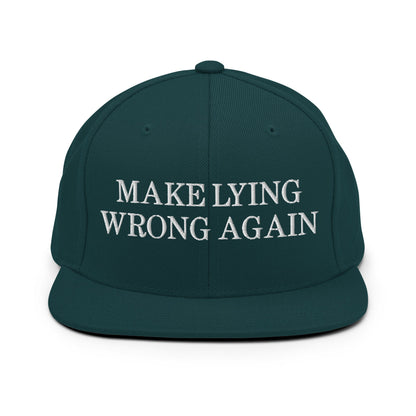 Make Lying Wrong Again Snapback Hat Spruce