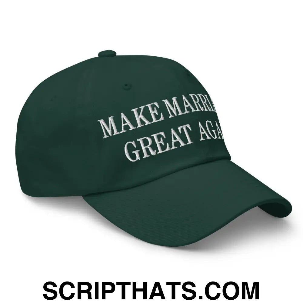 Make Marriage Great Again Embroidered Dad Hat Spruce