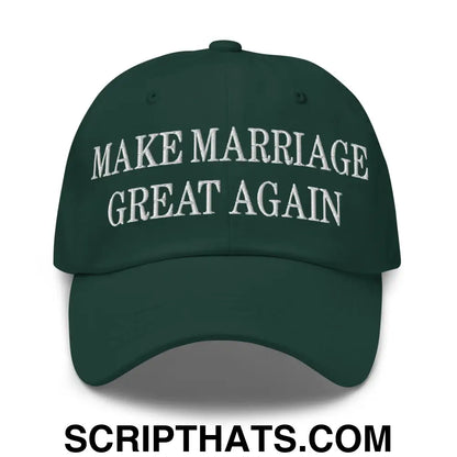 Make Marriage Great Again Embroidered Dad Hat Spruce