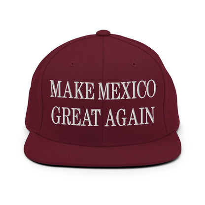 Make Mexico Great Again Embroidered Flat Bill Brim Snapback Hat Maroon