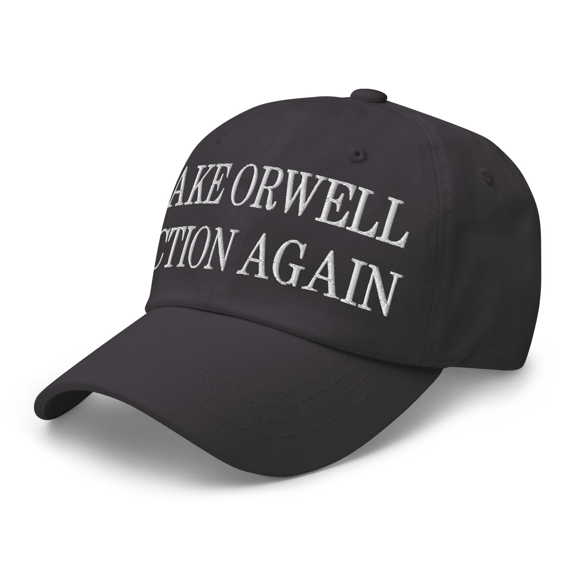 Make Orwell Fiction Again Embroidered Dad Hat Dark Grey