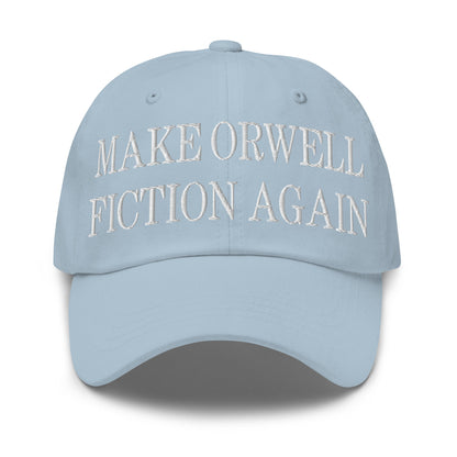 Make Orwell Fiction Again Embroidered Dad Hat Light Blue