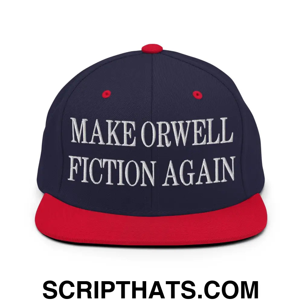 Make Orwell Fiction Again Embroidered Flat Bill Brim Snapback Hat Navy Red