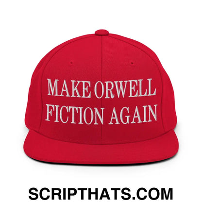 Make Orwell Fiction Again Embroidered Flat Bill Brim Snapback Hat Red