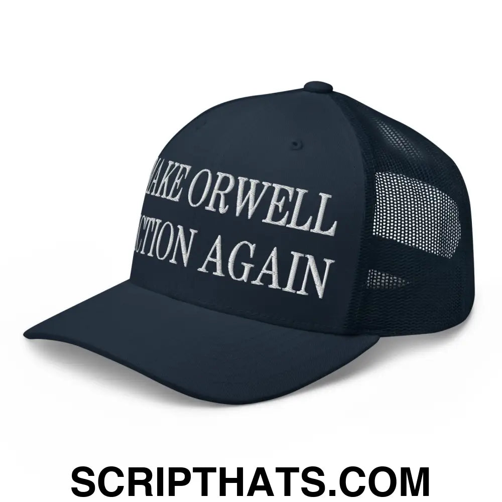 Make Orwell Fiction Again Embroidered Mesh Trucker Hat Navy