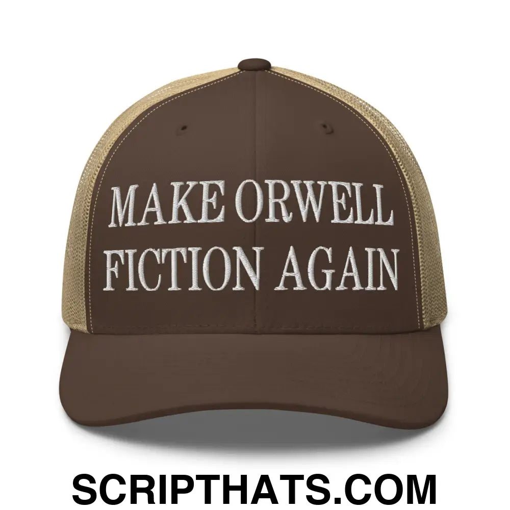 Make Orwell Fiction Again Embroidered Mesh Trucker Hat Brown Khaki