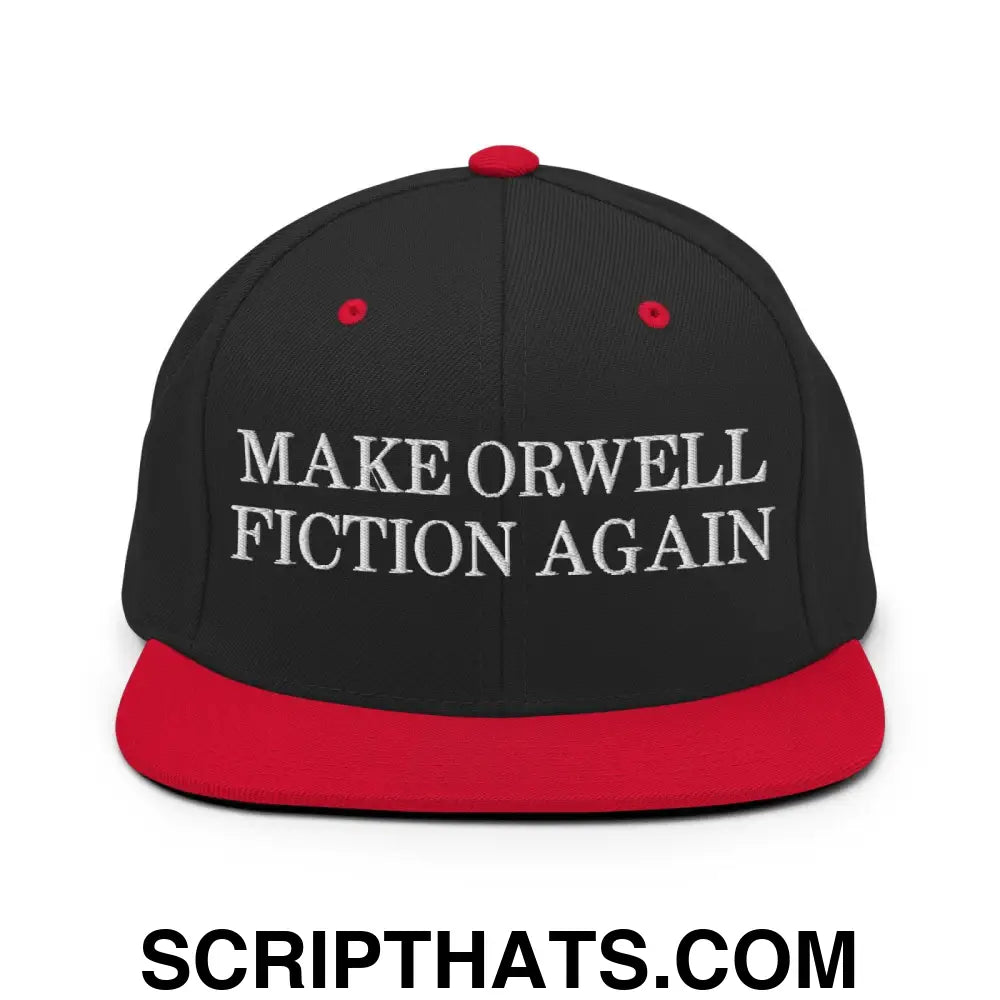 Make Orwell Fiction Again Snapback Hat Black Red