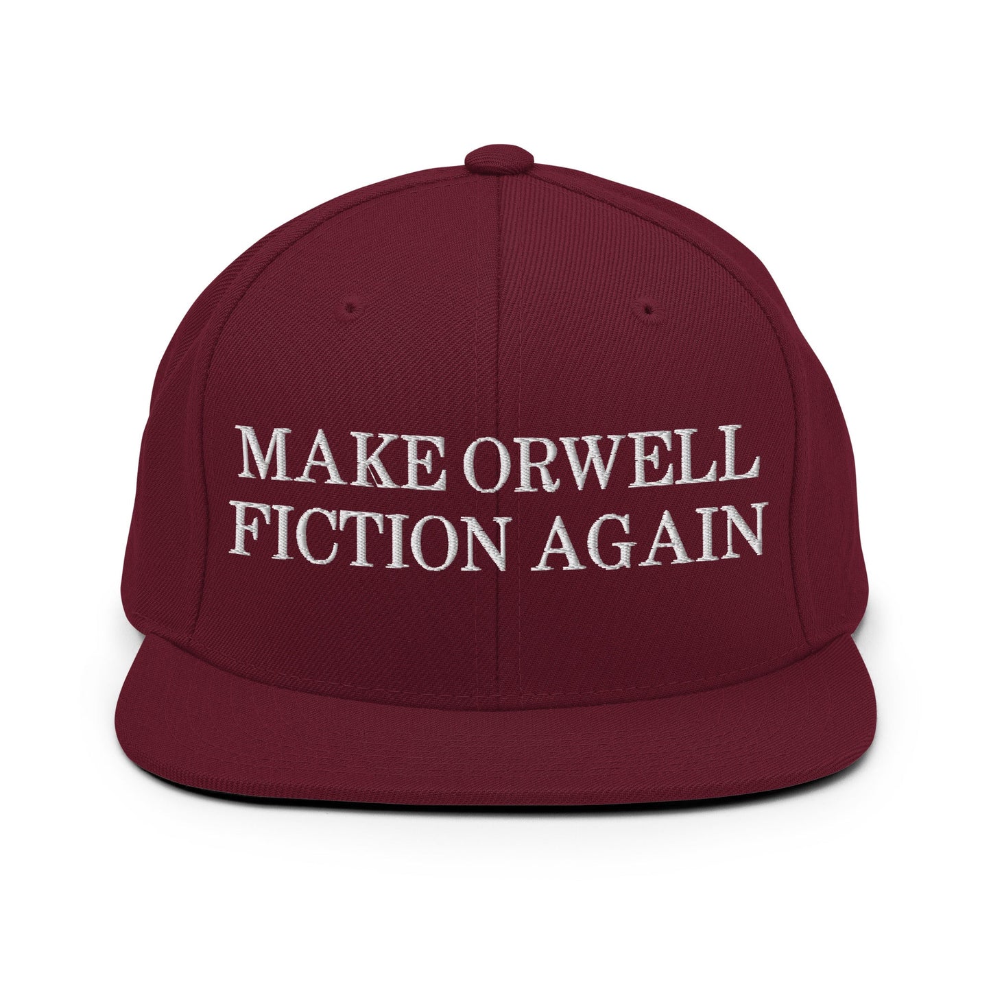 Make Orwell Fiction Again Snapback Hat Maroon