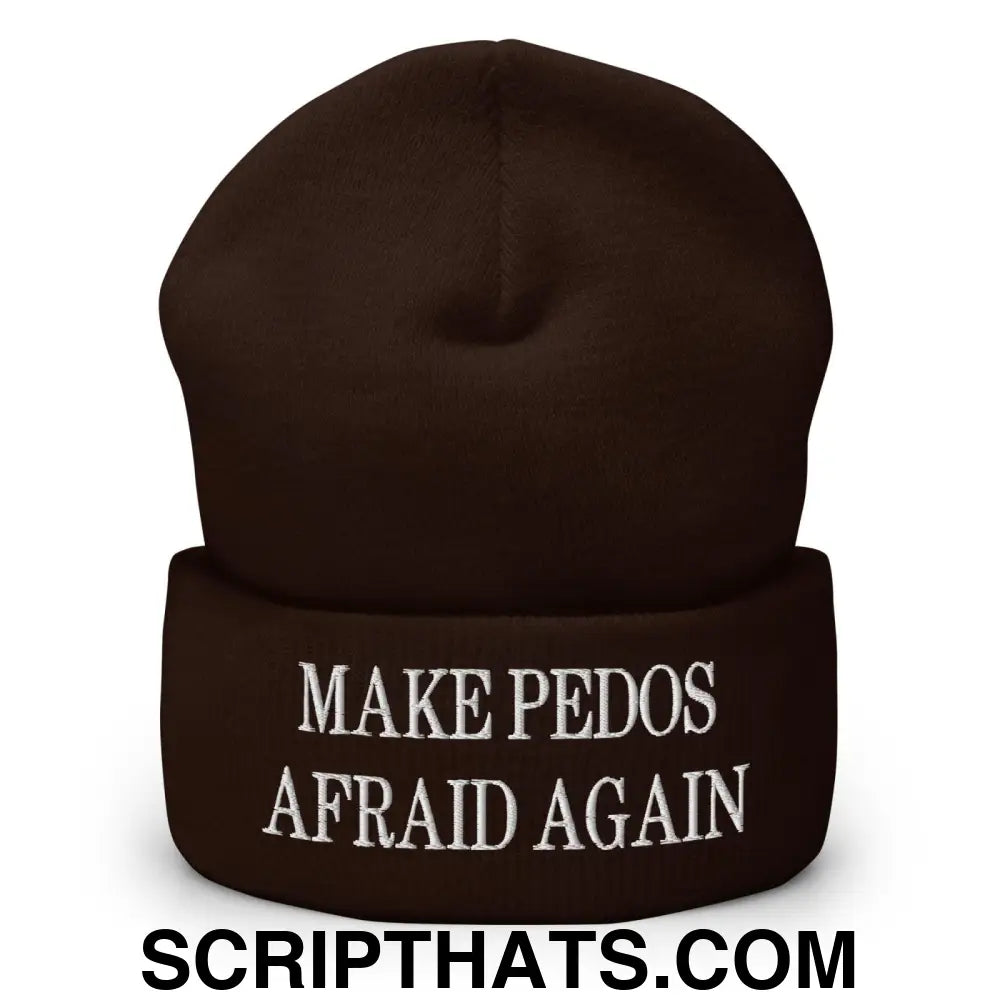 Make Pedos Afraid Again Embroidered Knit Cuffed Beanie Brown