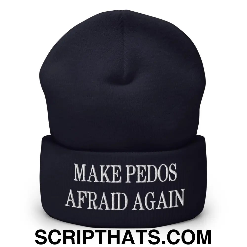 Make Pedos Afraid Again Embroidered Knit Cuffed Beanie Navy