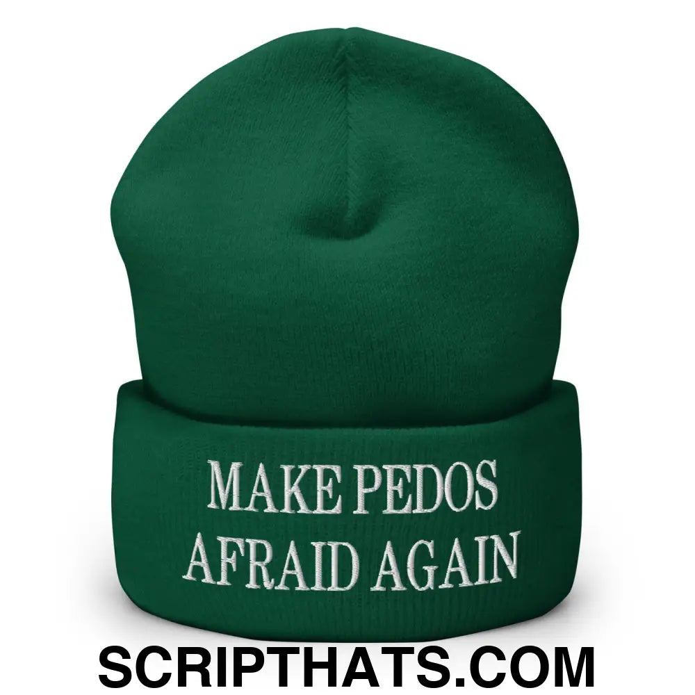 Make Pedos Afraid Again Embroidered Knit Cuffed Beanie Spruce