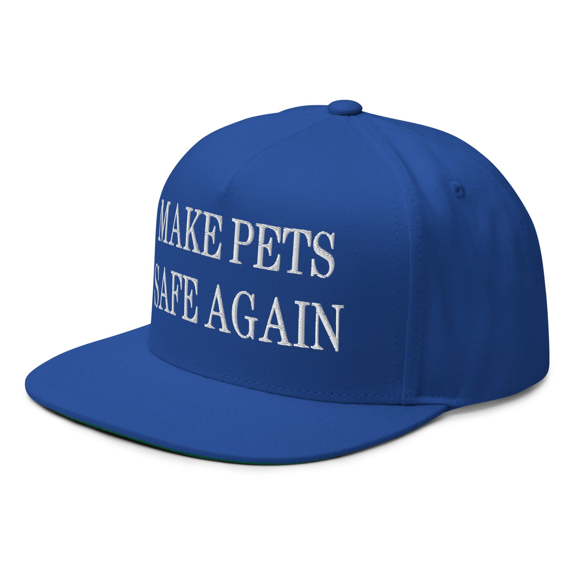 Make Pets Safe Again Embroidered 5 Panel Flat Bill Brim Snapback Hat Royal Blue