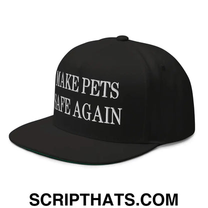 Make Pets Safe Again Embroidered 5 Panel Flat Bill Brim Snapback Hat Black