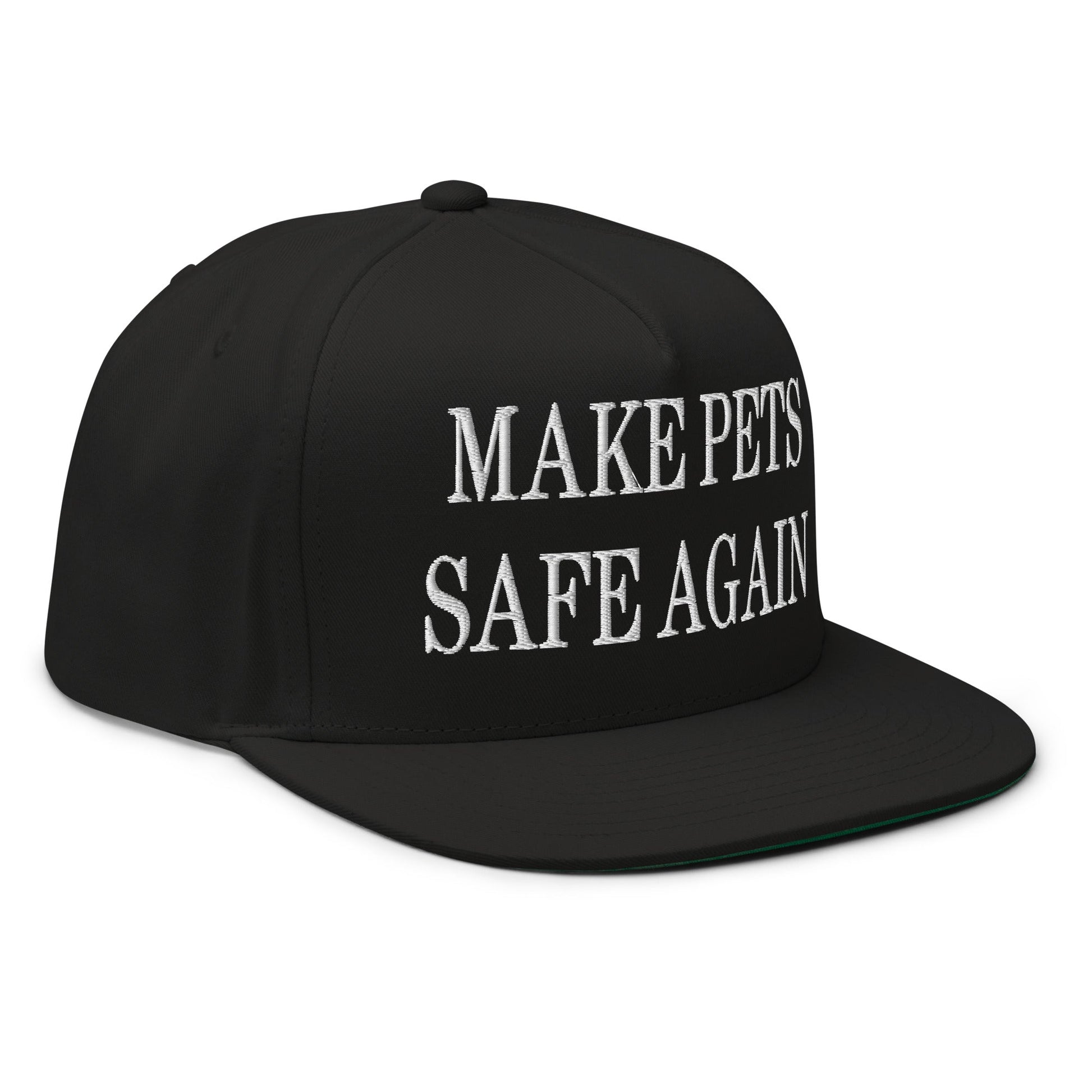 Make Pets Safe Again Embroidered 5 Panel Flat Bill Brim Snapback Hat Black