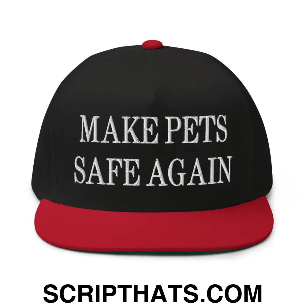 Make Pets Safe Again Embroidered 5 Panel Flat Bill Brim Snapback Hat Black Red