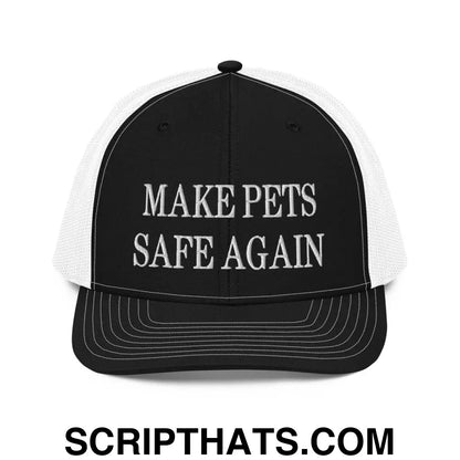 Make Pets Safe Again Embroidered Classic Mesh Trucker Hat Black White