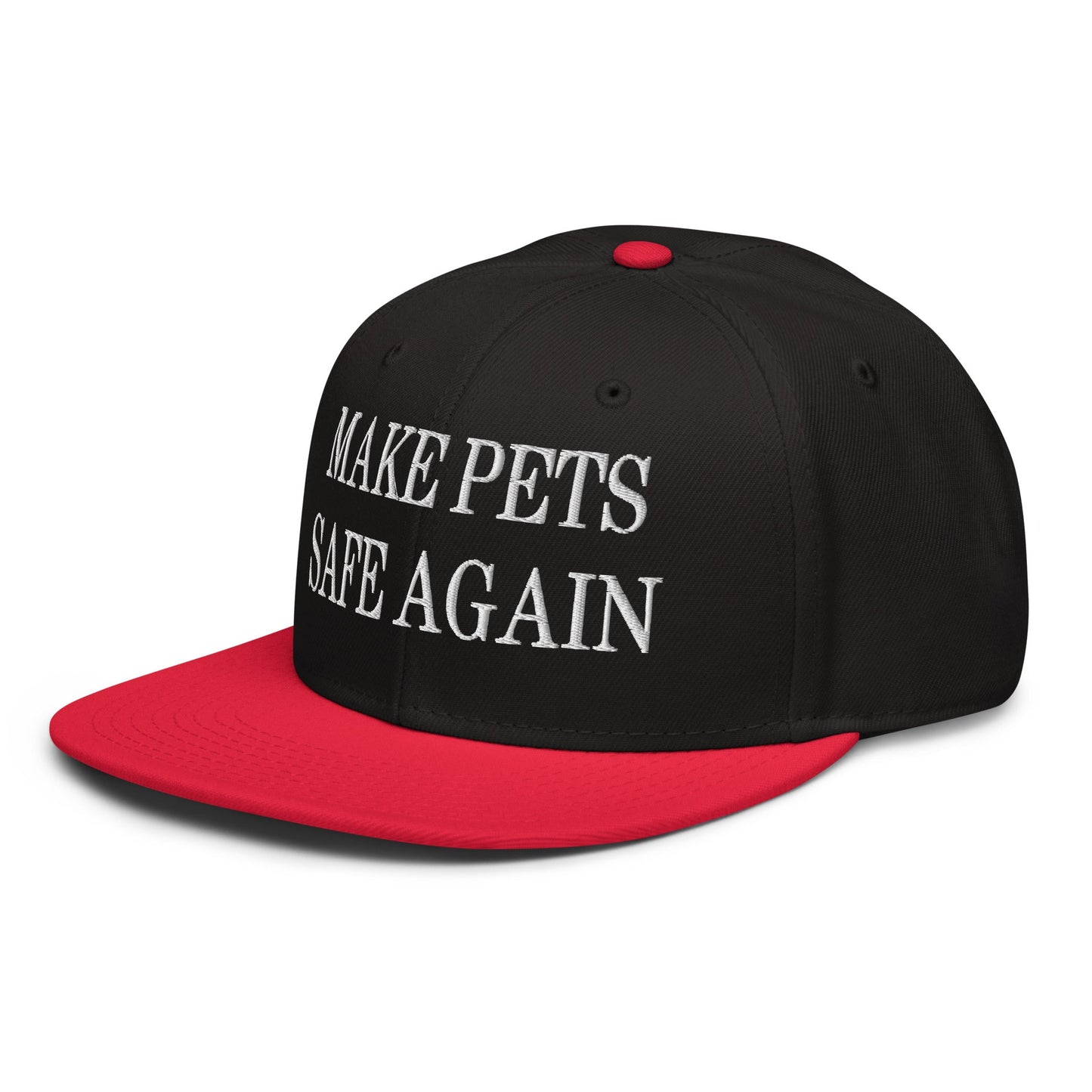 Make Pets Safe Again Embroidered Flat Brim Bill Snapback Hat Red Black Black