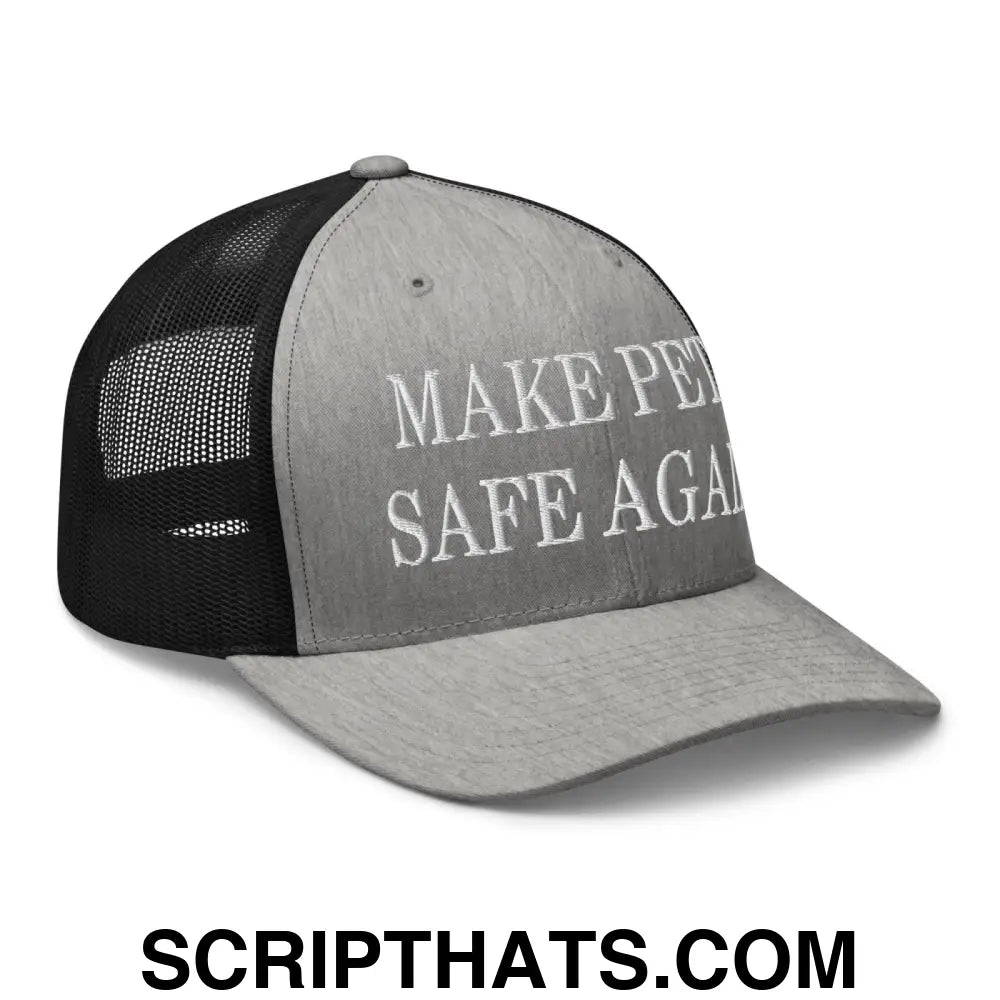 Make Pets Safe Again Embroidered Mesh Trucker Hat Heather Black