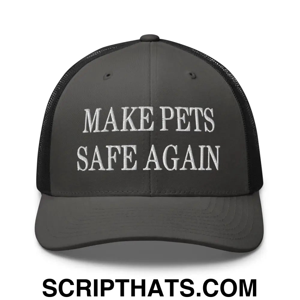 Make Pets Safe Again Embroidered Mesh Trucker Hat Charcoal Black