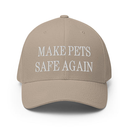 Make Pets Safe Again Embroidered Stretch Fit Baseball Hat Khaki