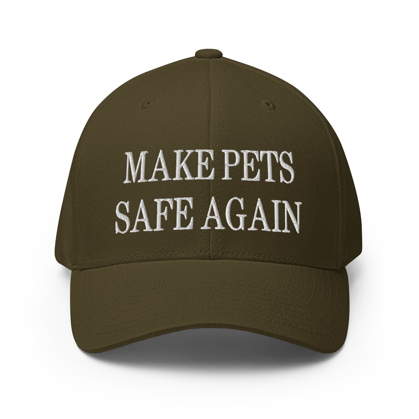 Make Pets Safe Again Embroidered Stretch Fit Baseball Hat Olive