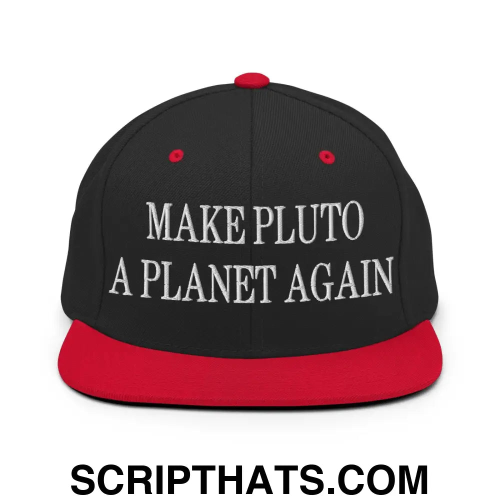 Make Pluto a Planet Again Embroidered Flat Bill Brim Snapback Hat Black Red