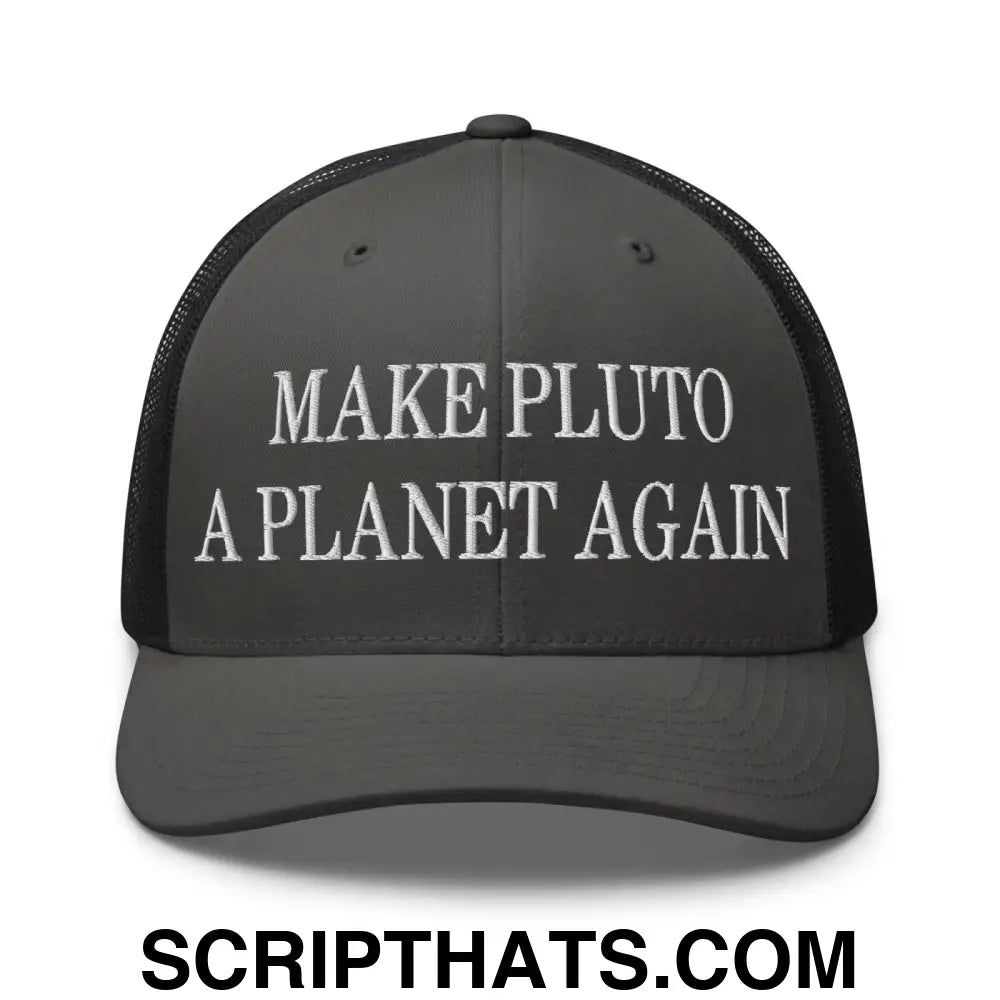 Make Pluto a Planet Again Embroidered Mesh Trucker Hat Charcoal Black