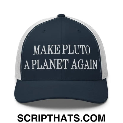 Make Pluto a Planet Again Embroidered Mesh Trucker Hat Navy White