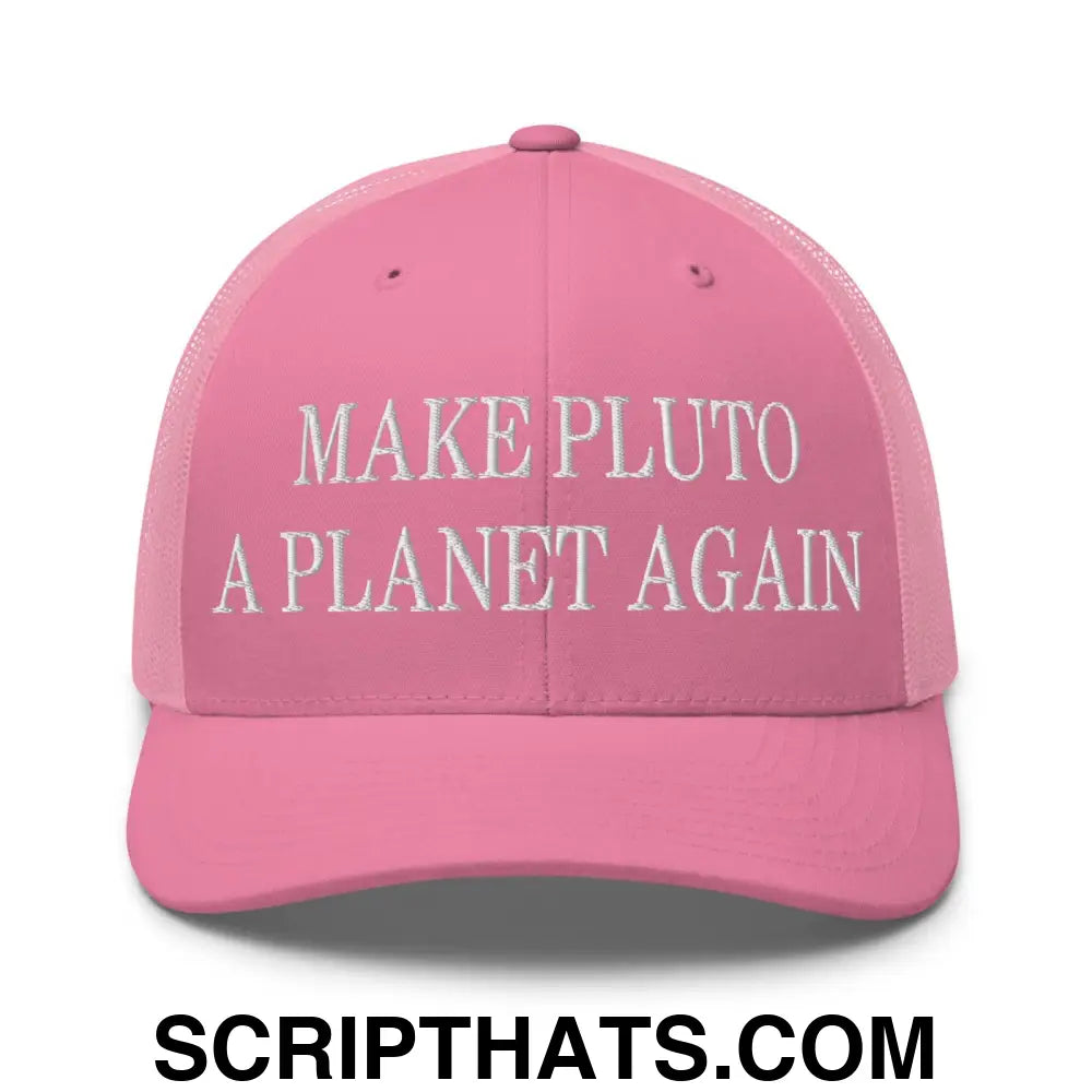 Make Pluto a Planet Again Embroidered Mesh Trucker Hat Pink