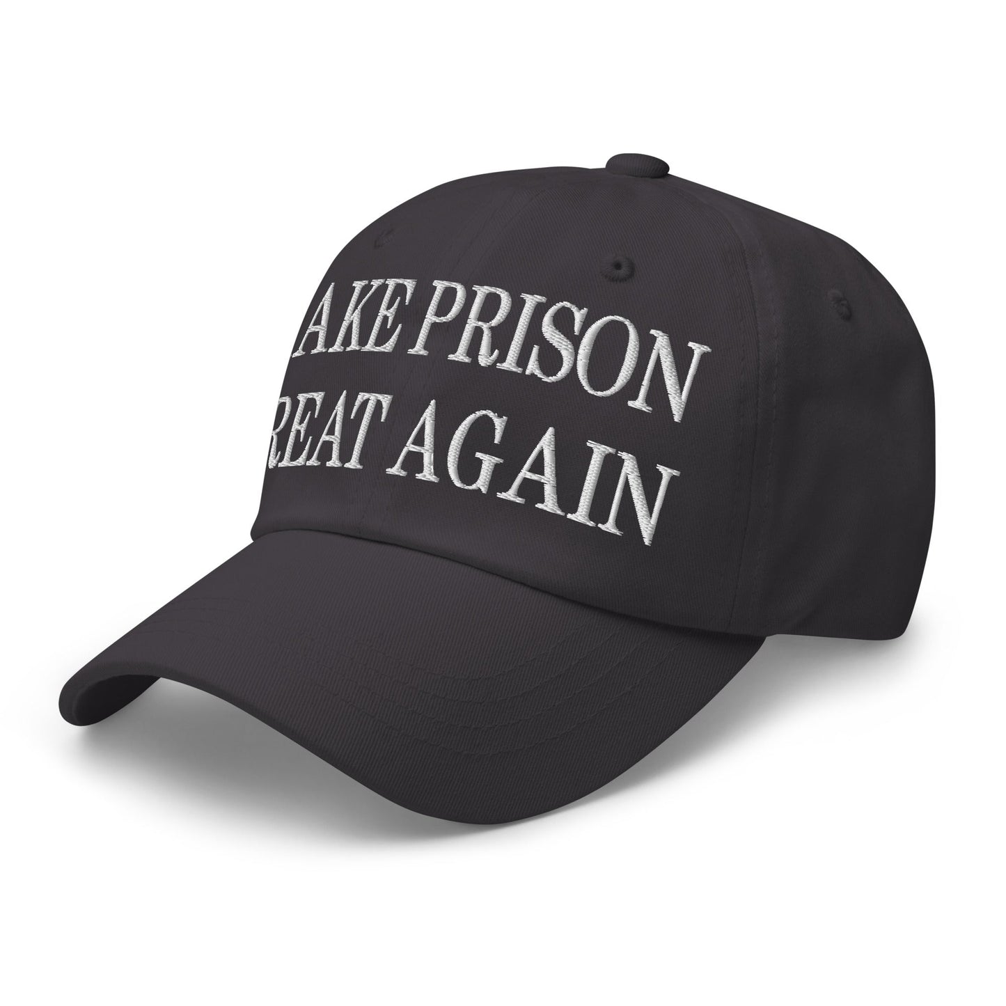 Make Prison Great Again Embroidered Dad Hat Dark Grey