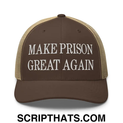 Make Prison Great Again Embroidered Mesh Trucker Hat Brown Khaki