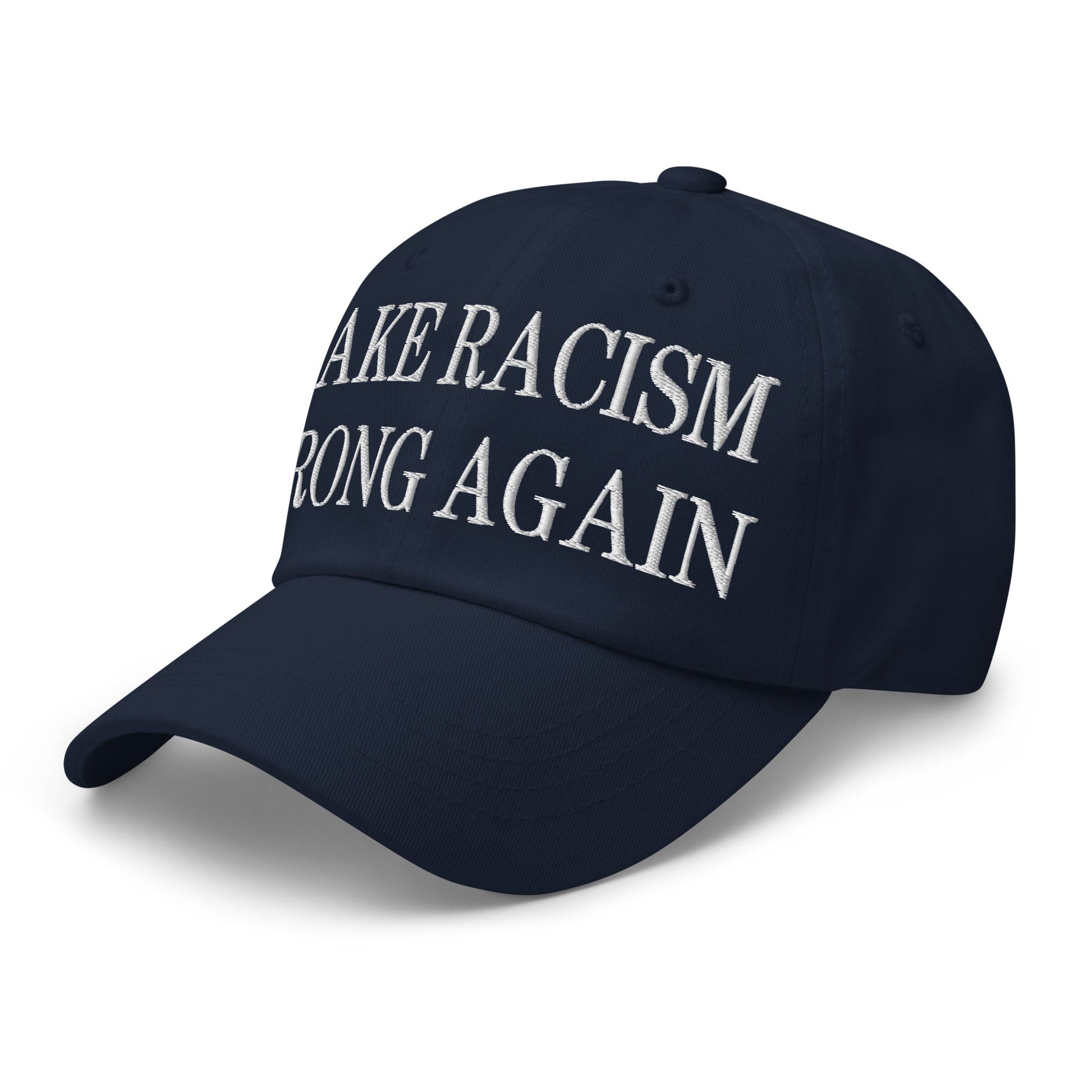 Make Racism Wrong Again Embroidered Dad Hat Navy