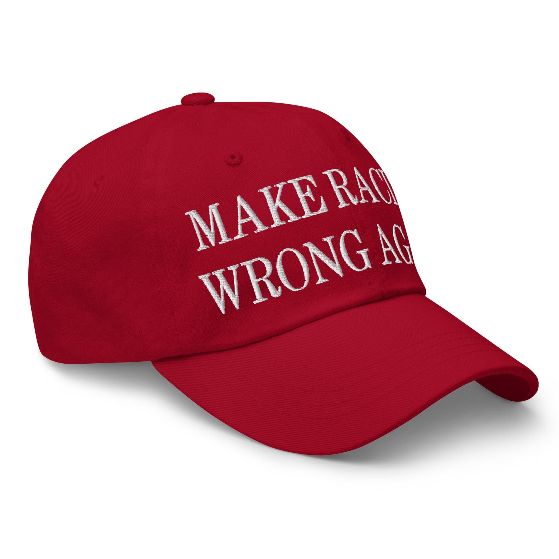 Make Racism Wrong Again Embroidered Dad Hat Cranberry