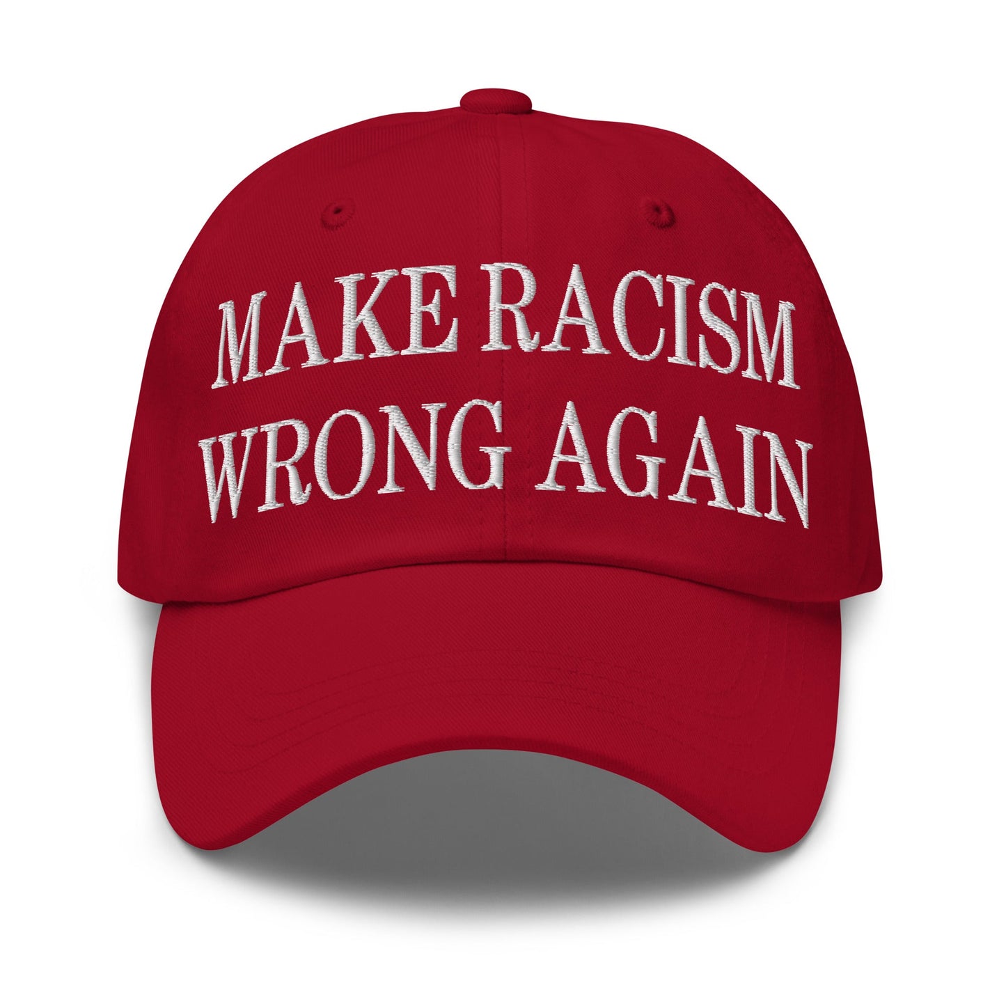 Make Racism Wrong Again Embroidered Dad Hat Cranberry