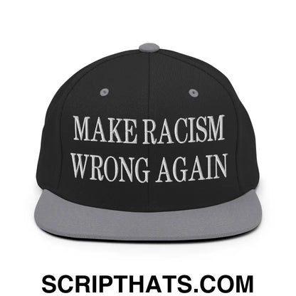 Make Racism Wrong Again Embroidered Flat Bill Brim Snapback Hat Black Silver