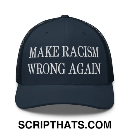 Make Racism Wrong Again Embroidered Mesh Trucker Hat Navy