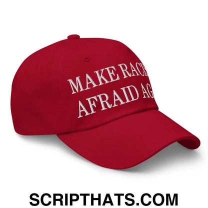 Make Racists Afraid Again Embroidered Dad Hat Cranberry