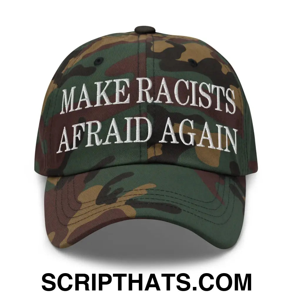 Make Racists Afraid Again Embroidered Dad Hat Green Camo