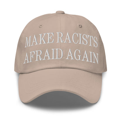 Make Racists Afraid Again Embroidered Dad Hat Stone