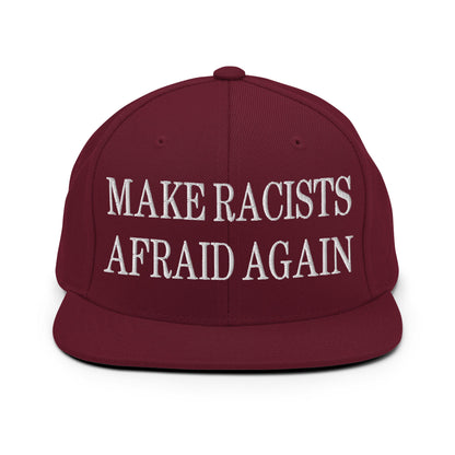 Make Racists Afraid Again Embroidered Flat Bill Brim Snapback Hat Maroon