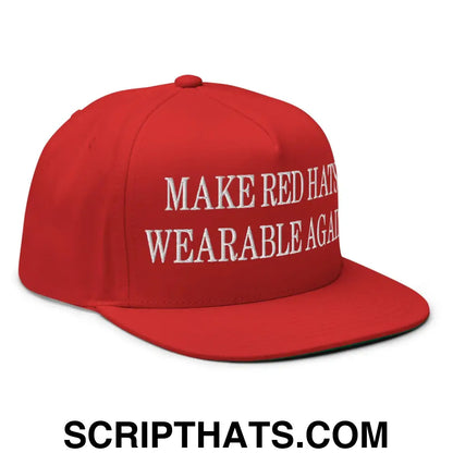 Make Red Hats Wearable Again Embroidered 5 Panel Flat Bill Brim Snapback Hat Default Title